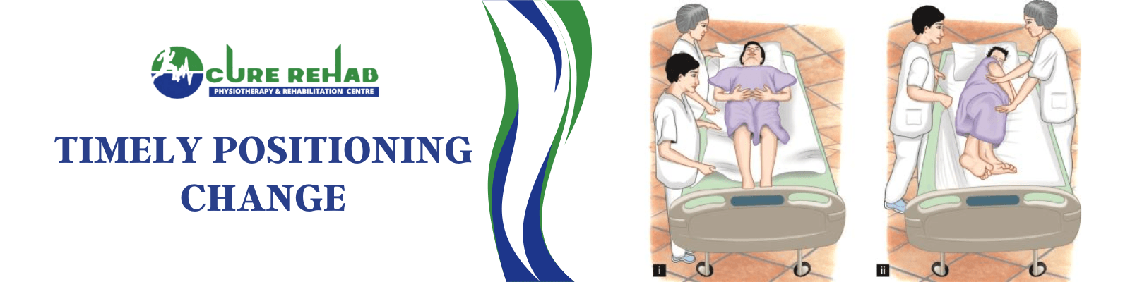 Timely Positioning Change at Cure Multispeciality Rehab