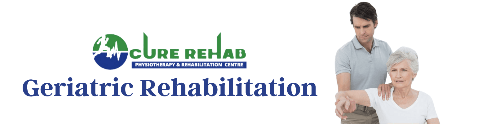 Geriatric Care at Cure Multispeciality Rehab