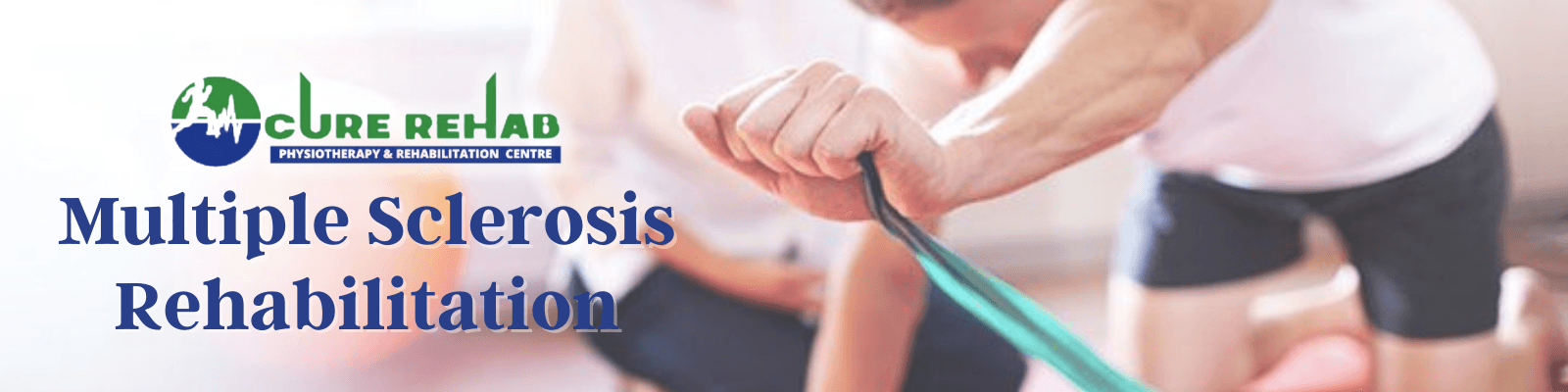 Multiple Sclerosis Care at Cure Multispeciality Rehab